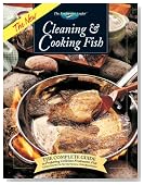 The New Cleaning & Cooking Fish: The Complete Guide to Preparing Delicious Freshwater Fish (The Freshwater Angler)