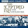 This Sceptred Isle: The Dynasties Volume 2