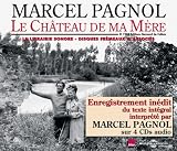 Revue Marcel Pagnol  / Le Chateau de Ma Mere: Lu Par Marcel Pagnol