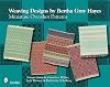 Weaving Designs By Bertha Gray Hayes: Miniature Overshot Patterns