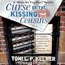 Curse of the Kissing Cousins: A 'Where Are They Now?' Mystery