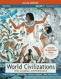 World Civilizations: The Global Experience, Volume I, Atlas Edition (5th Edition)