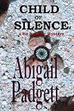 Child of Silence (Bo Bradley Mysteries, Book One)