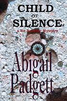 Child of Silence (Bo Bradley Mysteries, Book One)