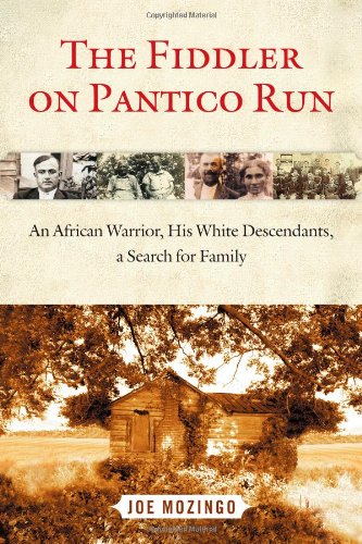 The Fiddler on Pantico Run: An African Warrior, His White Descendants, A Search for Family