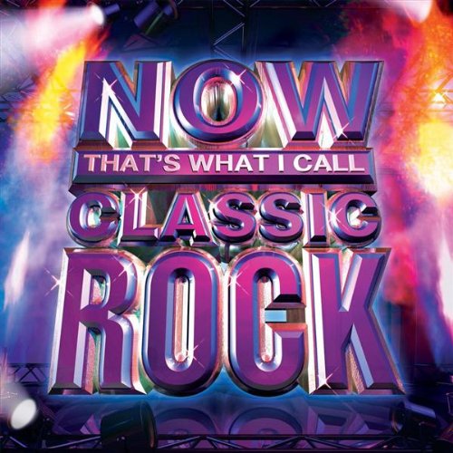 Now That's What I Call Classic Rock - MP3 Download