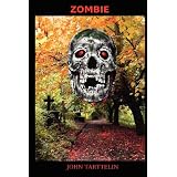 Zombie: Book One - The Infection Begins (Volume 1)
