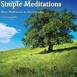 Simple Meditations: Short Meditations to Use Every Day | Linda Hall