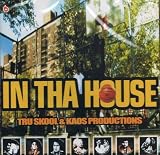 In Tha House