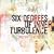 Six Degrees of Inner Turbulence