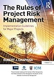 The rules of project risk management : implementation guidelines for major projects