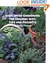 High Speed Gardening the Organic Way: Tips and Projects