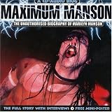 Maximum Manson: The Unauthorized Biography of Marilyn Manson