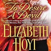To Desire a Devil: The Legend of the Four Soldiers | [Elizabeth Hoyt]