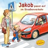 Jakob-B�cher: Jakob passt auf im Stra�enverkehrvon "Sandra Grimm"