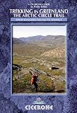 Trekking in Greenland: The Arctic Circle Trail (Cicerone Guides)