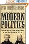The Birth of Modern Politics: Andrew Jackson, John Quincy Adams, and the Election of 1828 (Pivotal Moments in American History)