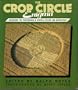 The Crop Circle Enigma: A Range of Viewpoints from the Centre of Crop Circle Studies