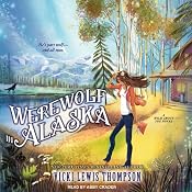 Werewolf in Alaska: Wild About You, Book 5 | Vicki Lewis Thompson