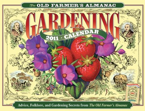 The Old Farmer's Almanac 2011 Gardening Calendar (Old Farmer's Almanac (Calendars))