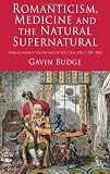 ISBN 9780230238466 product image for Romanticism, Medicine and the Natural Supernatural: Transcendent Vision and Bodi | upcitemdb.com