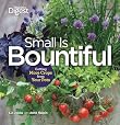 Small is Bountiful: Getting More From Your Crops