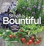 Small is Bountiful: Getting More From Your Crops