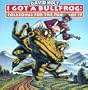I Got a Bullfrog: Folksongs for the Fun of It