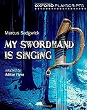 My swordhand is singing