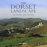 The Dorset landscape : its scenery and geology
