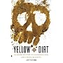 Yellow Dirt: An American Story of a Poisoned Land and a People Betrayed