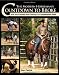 The Modern Horseman's Countdown to Broke: Real Do-It-Yourself Horse Training in 33 Comprehensive Steps