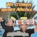 Wir trinken keinen Alkohol