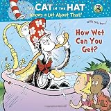 How Wet Can You Get? (Seuss/Cat in the Hat) (Pictureback(R))