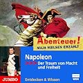 Abenteuer! Maja Nielsen erz�hlt - Napoleon: Der Traum von Macht und Freiheit