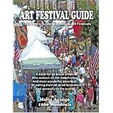 Art Festival Guide: The Artist's Guide to Selling in Art Festivals