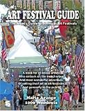 Art Festival Guide: The Artist's Guide to Selling in Art Festivals