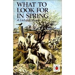 What to Look For in Spring (Ladybird Nature Series 536)