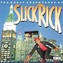 The Great Adventures Of Slick Rick