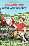 More tales Thistledown Farm : Farmer John's bloomers