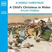 A Child's Christmas in Wales (from the Naxos Audiobook 'A Family Christmas') | [Dylan Thomas]