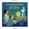 Premi�res pri�res pour tous les soirs