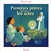 Premi�res pri�res pour tous les soirs