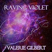 Raving Violet | [Valerie Gilbert]