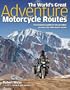 The World's Great Adventure Motorcycle Routes: The Essential Guide to the Greatest Motorcycle Journeys in the World