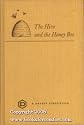 THE HIVE AND THE HONEY BEE