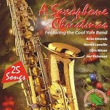 Saxophone Christmas: 25 Songs