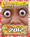 Ripley's Special Edition 2012 (Ripley's Believe It Or Not Special Edition)