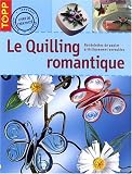 Revue Editions Didier Carpentier  / Le Quilling romantique