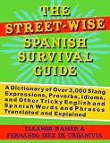 Street-Wise Spanish Survival Guide